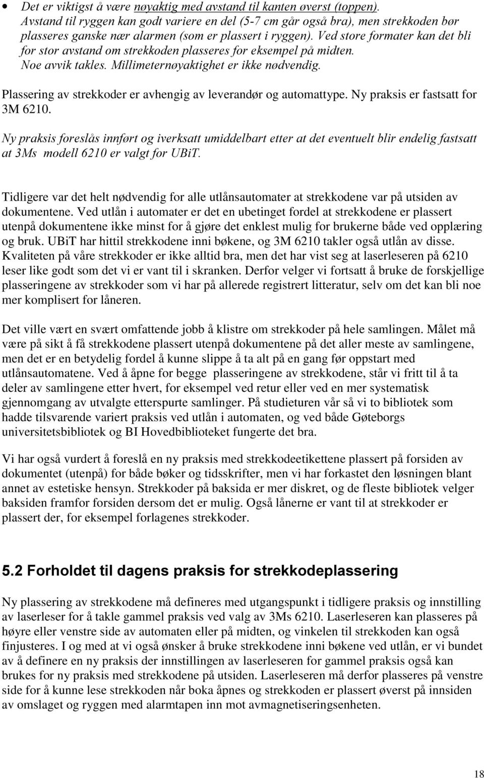 Ny praksis er fastsatt for 3M 6210.