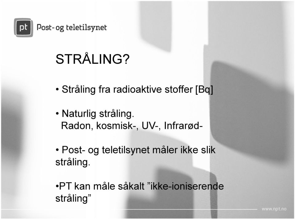 stråling.