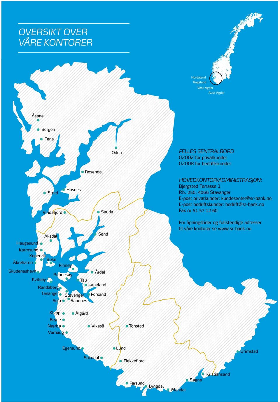 no E-post bedriftskunder: bedrift@sr-bank.