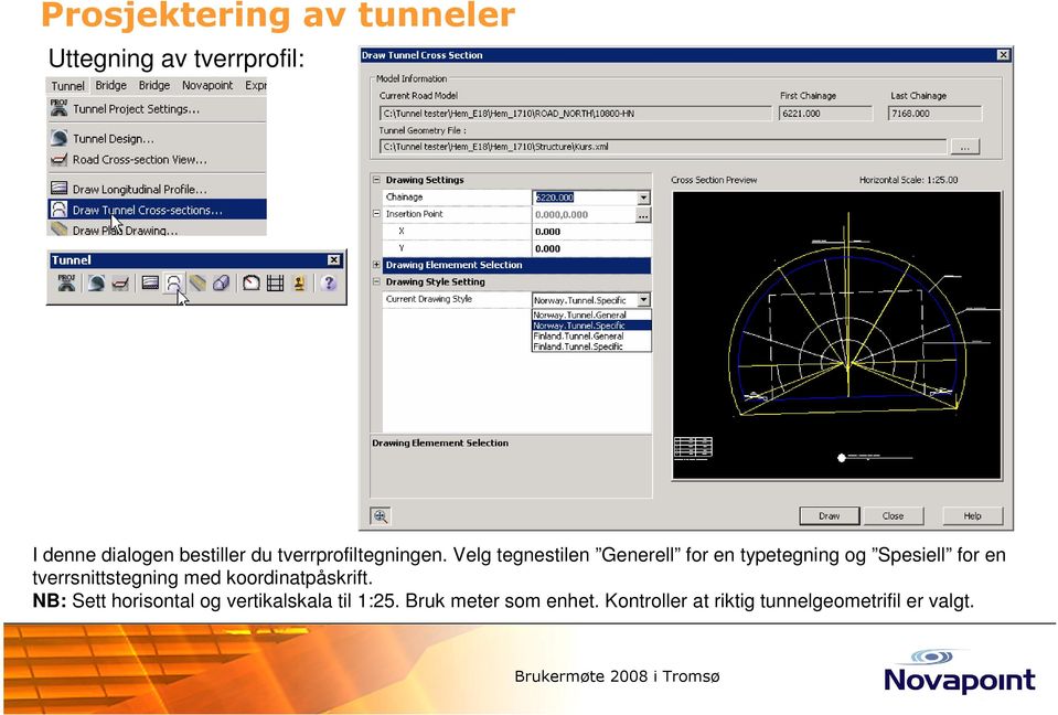 Velg tegnestilen Generell for en typetegning og Spesiell for en