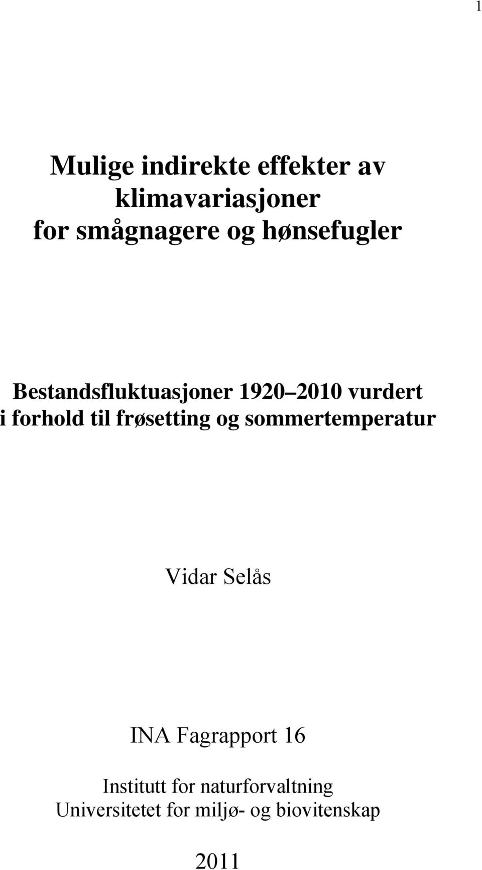 frøsetting og sommertemperatur Vidar Selås INA Fagrapport 16