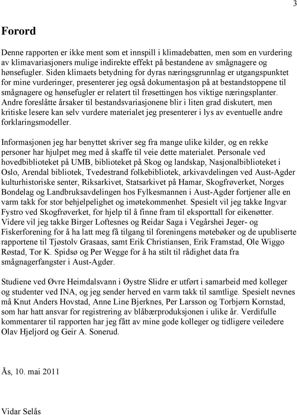 frøsettingen hos viktige næringsplanter.