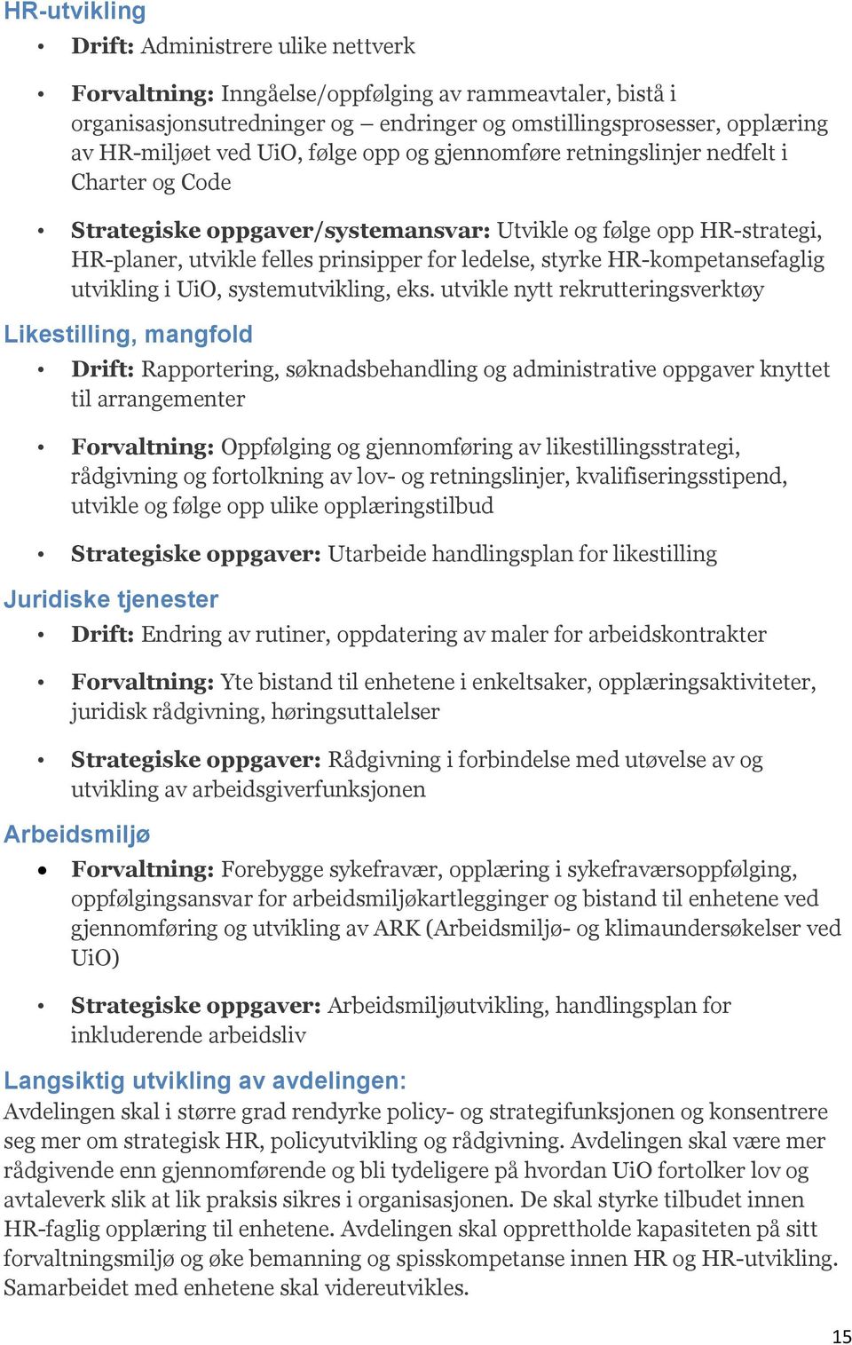 HR-kompetansefaglig utvikling i UiO, systemutvikling, eks.