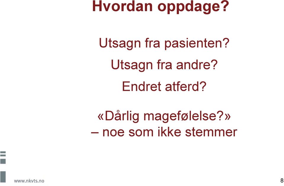 Utsagn fra andre?