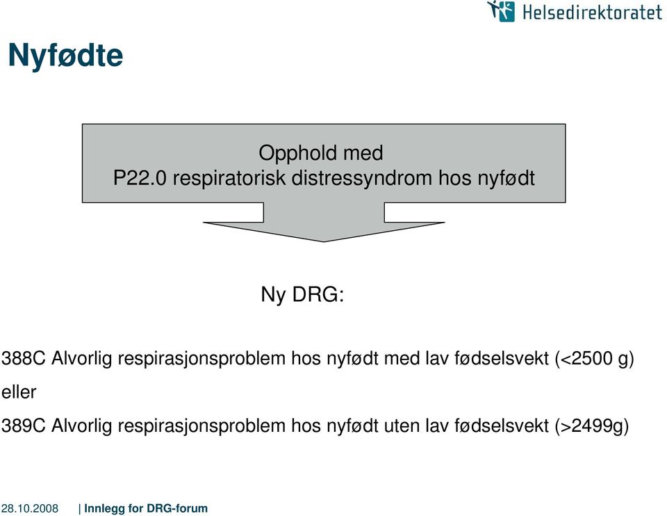 Alvorlig respirasjonsproblem hos nyfødt med lav