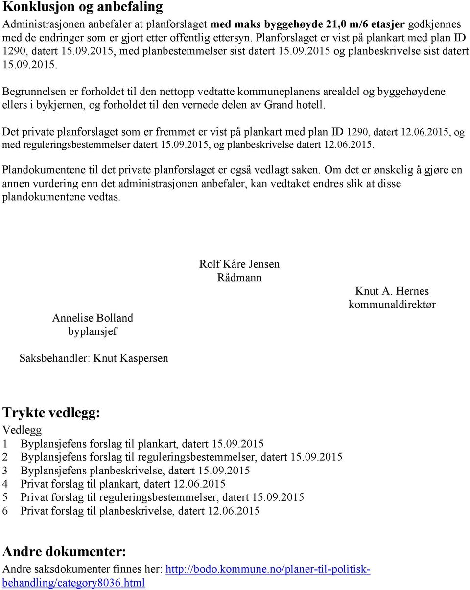 med planbestemmelser sist datert 15.09.2015 