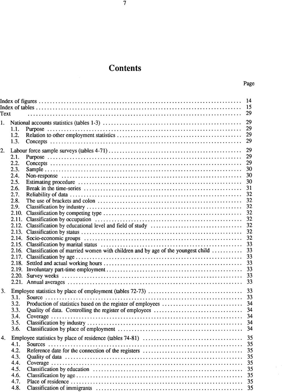 8. The use of brackets and colon 32 2.9. Classification by industry 32 2.10. Classification by competing type 32 2.11. Classification by occupation 32 2.12.