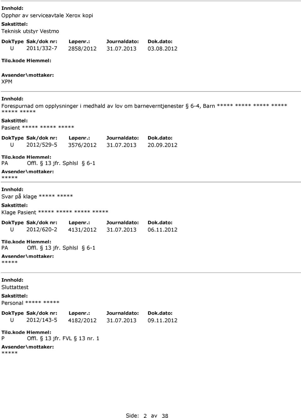 2012/529-5 3576/2012 Offl. 13 jfr. Sphlsl 6-1 20.09.