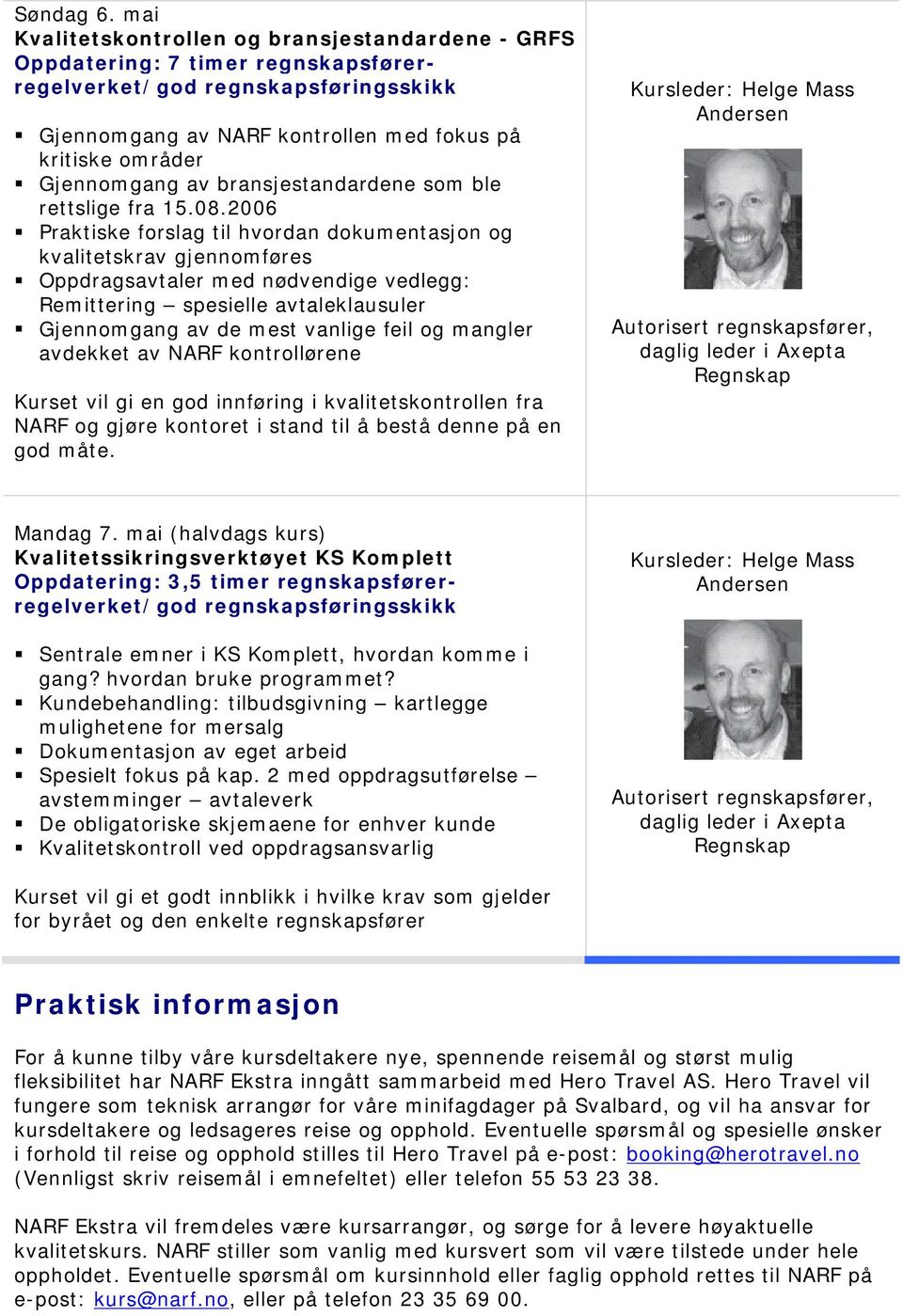 av bransjestandardene som ble rettslige fra 15.08.