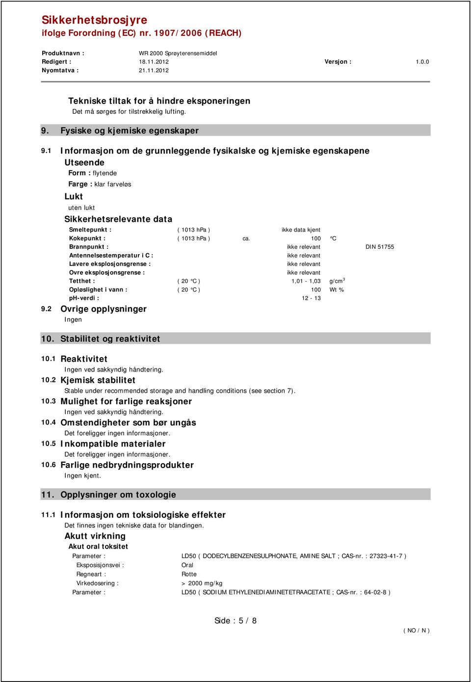 Kokepunkt : ( 1013 hpa ) ca.