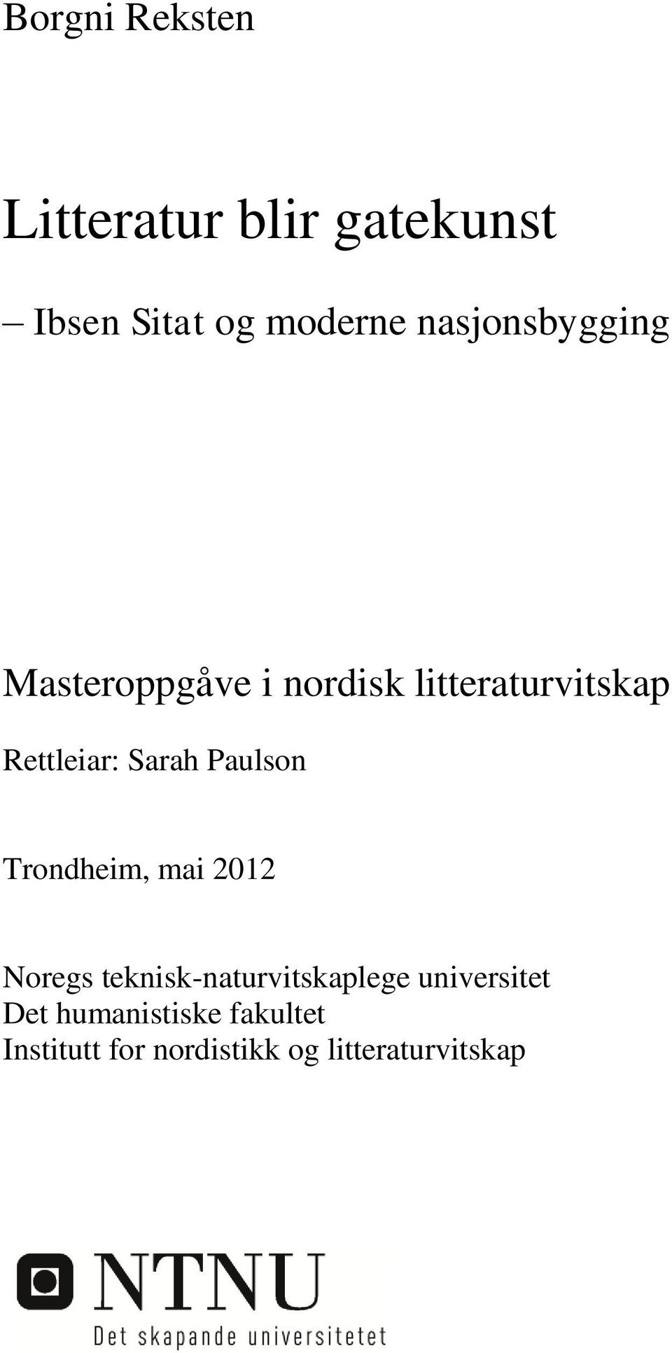Sarah Paulson Trondheim, mai 2012 Noregs teknisk-naturvitskaplege