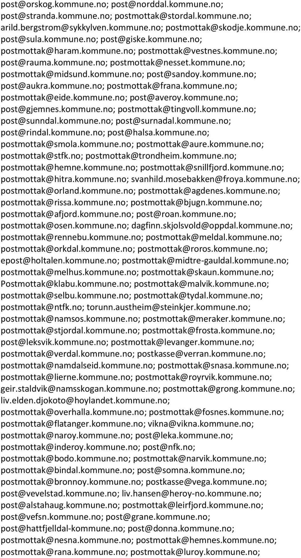 kommune.no; postmottak@eide.kommune.no; post@averoy.kommune.no; post@gjemnes.kommune.no; postmottak@tingvoll.kommune.no; post@sunndal.kommune.no; post@surnadal.kommune.no; post@rindal.kommune.no; post@halsa.