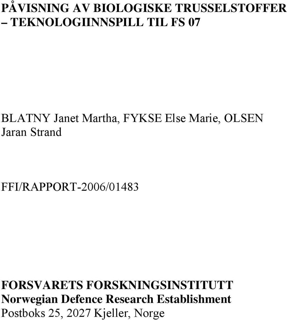Strand FFI/RAPPORT-2006/01483 FORSVARETS FORSKNINGSINSTITUTT