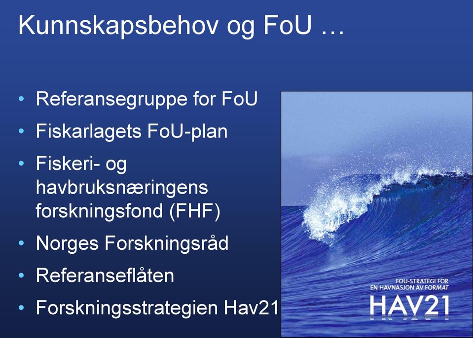 havbruksnæringens forskningsfond (FHF) Norges
