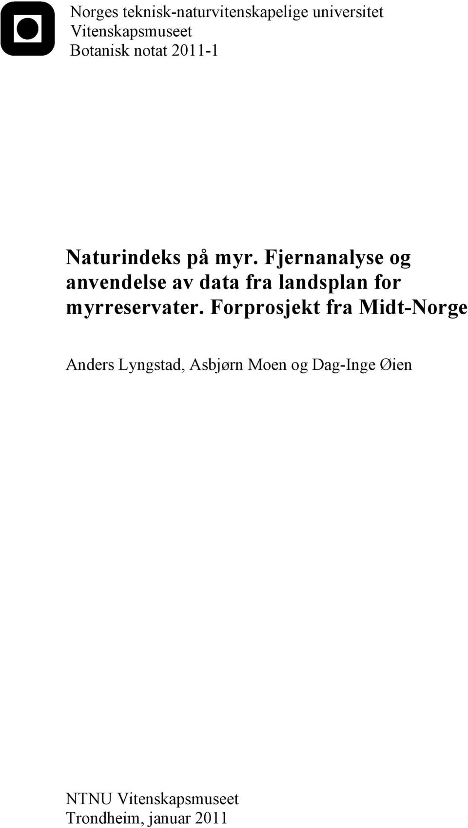 Fjernanalyse og anvendelse av data fra landsplan for myrreservater.