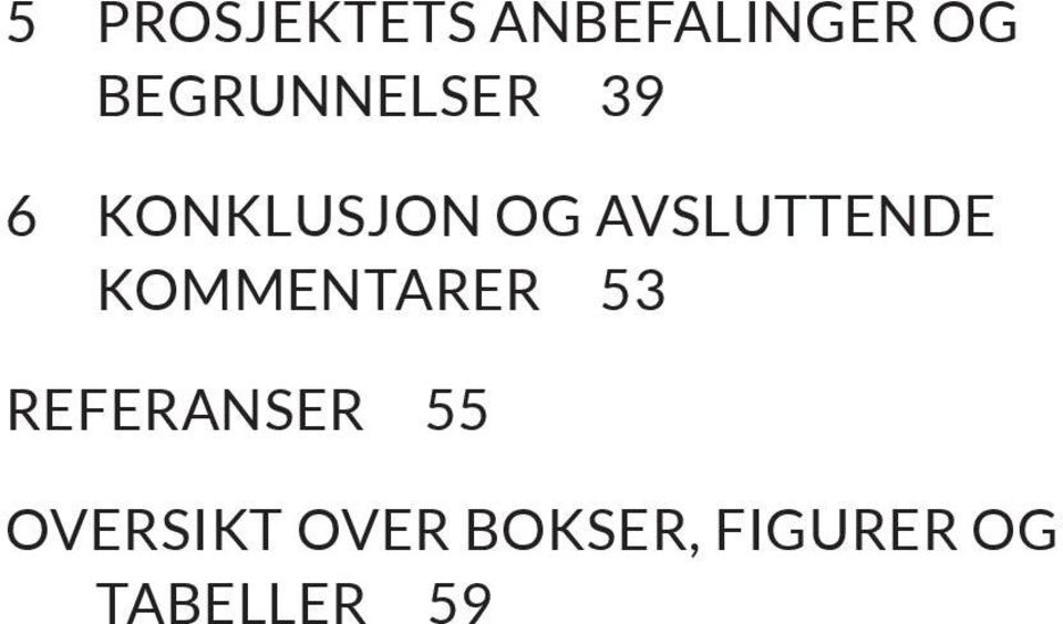 AVSLUTTENDE KOMMENTARER 53