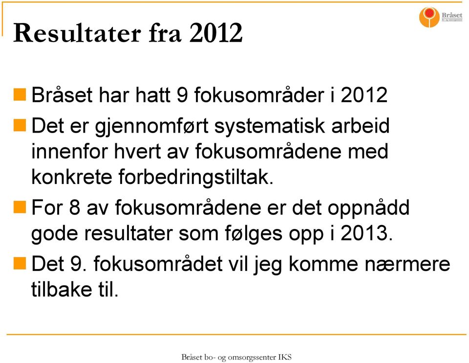 konkrete forbedringstiltak.