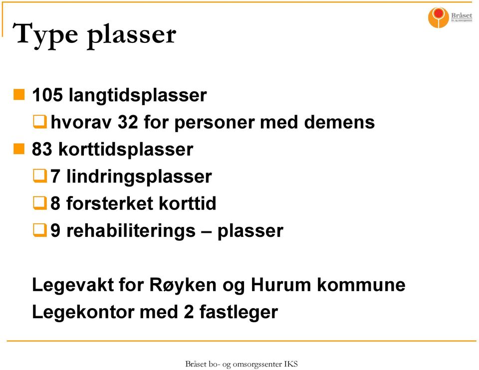 lindringsplasser 8 forsterket korttid 9