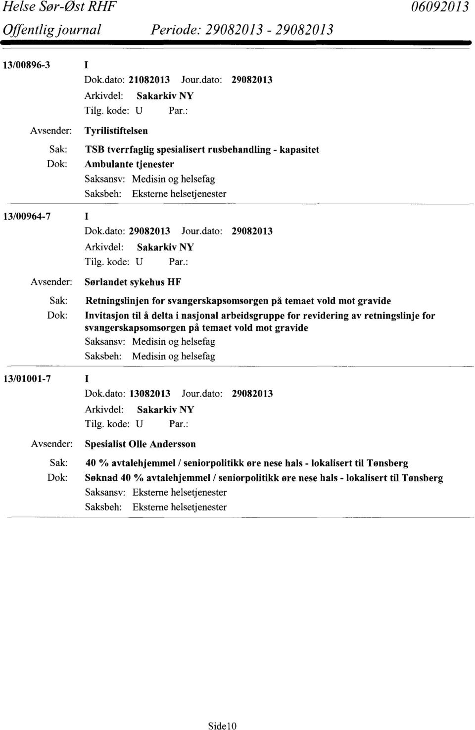 svangerskapsomsorgen på temaet vold mot gravide Invitasjon til å delta i nasjonal arbeidsgruppe for revidering av retningslinje for svangerskapsomsorgen på temaet vold