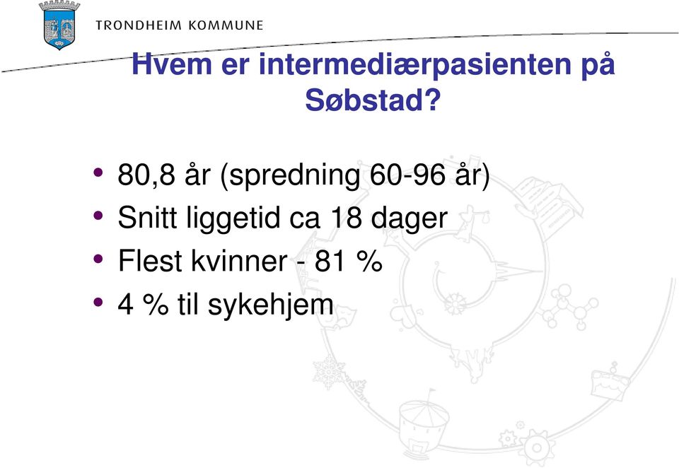 80,8 år (spredning 60-96 år)