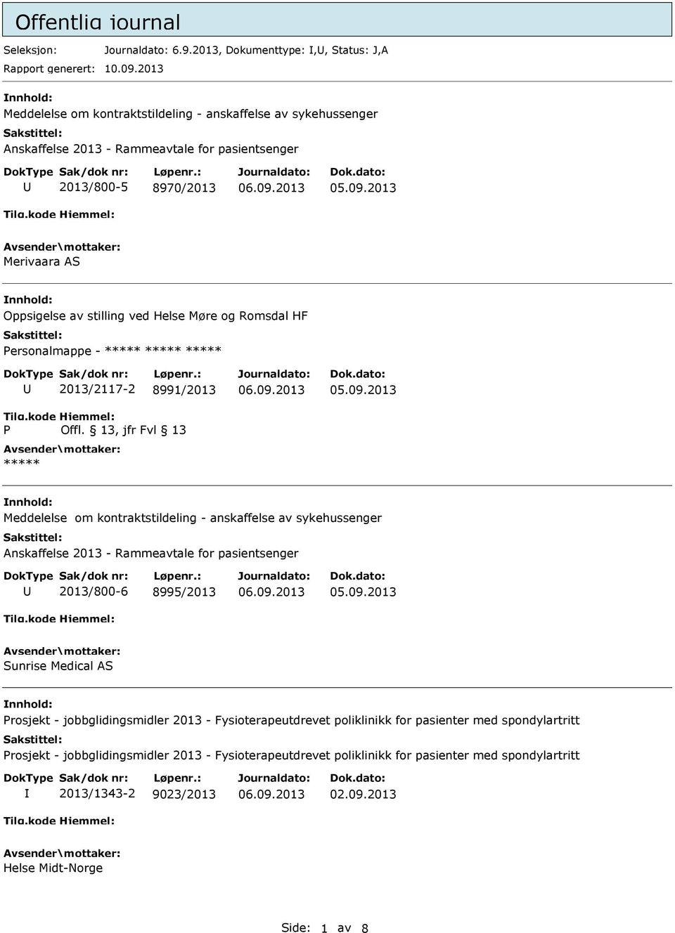 Helse Møre og Romsdal HF Personalmappe - ***** ***** ***** P 2013/2117-2 8991/2013 Offl.