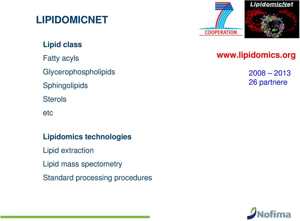 lipidomics.