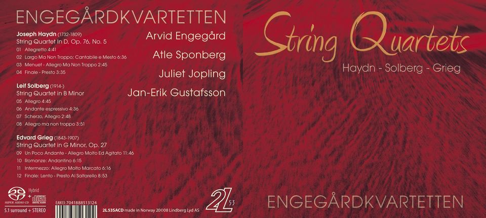 Allegro 4:45 06 Andante espressivo 4:36 07 Scherzo, Allegro 2:48 08 Allegro ma non troppo 3:51 Arvid Engegård Atle Sponberg Juliet Jopling Jan-Erik Gustafsson Edvard Grieg