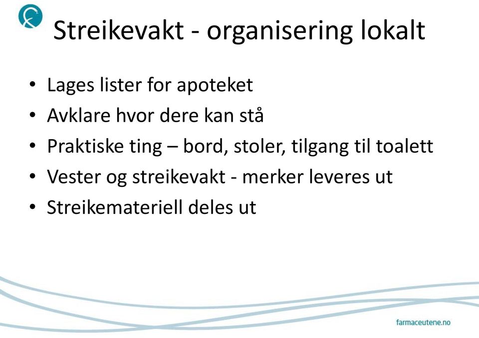 bord, stoler, tilgang til toalett Vester og