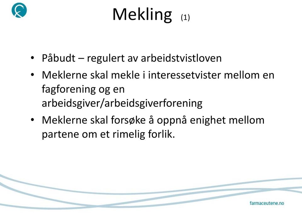 fagforening og en arbeidsgiver/arbeidsgiverforening