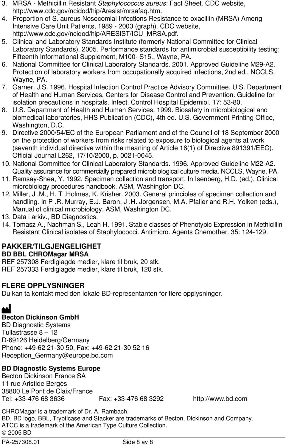 Clinical and Laboratory Standards Institute (formerly National Committee for Clinical Laboratory Standards). 2005.