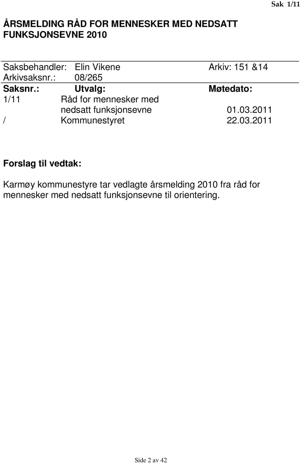 : Utvalg: Møtedato: 1/11 Råd for mennesker med nedsatt funksjonsevne 01.03.