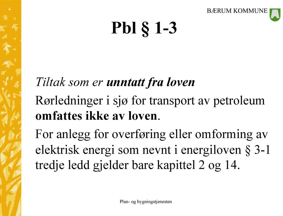 For anlegg for overføring eller omforming av elektrisk