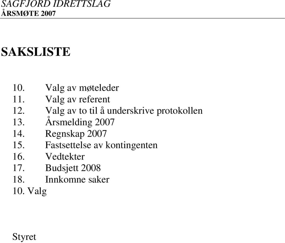 Valg av to til å underskrive protokollen 13.