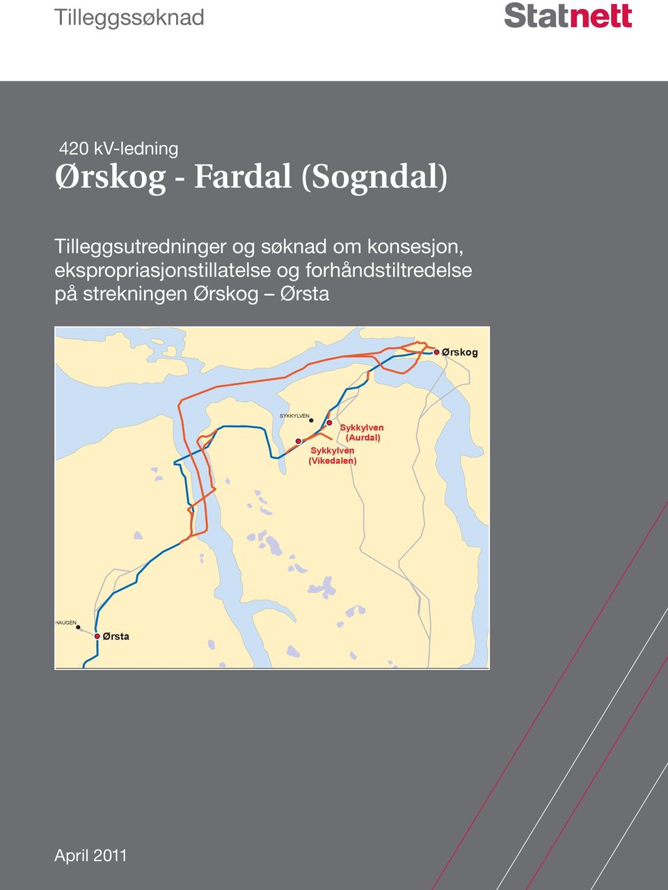 ekspropriasjonstillatelse og forhåndstiltredelse på strekningen