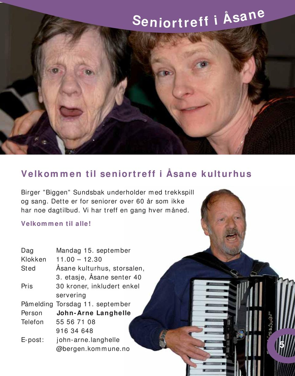 september Klokken 11.00 12.30 Sted Åsane kulturhus, storsalen, 3.