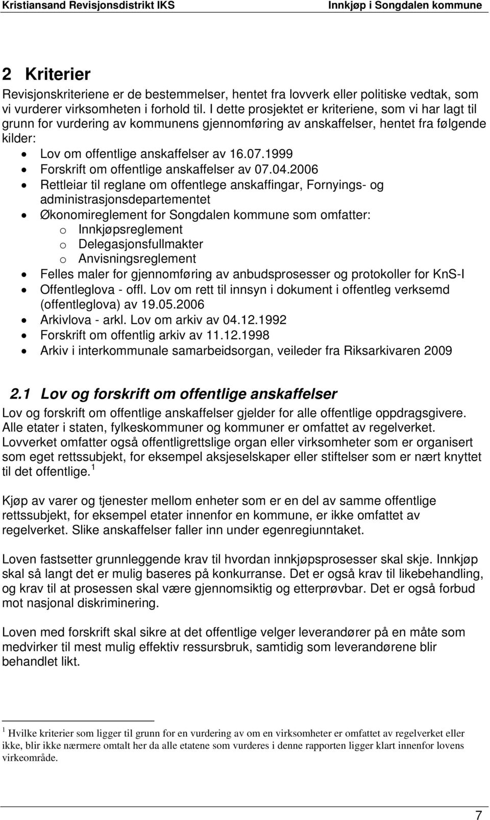 1999 Forskrift om offentlige anskaffelser av 07.04.