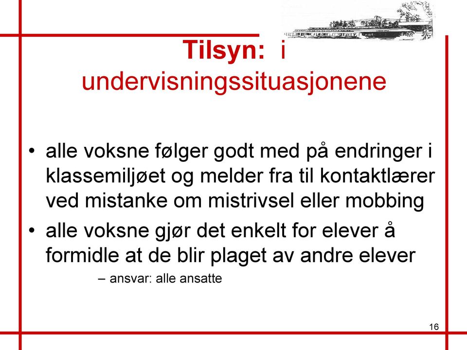 mistanke om mistrivsel eller mobbing alle voksne gjør det enkelt