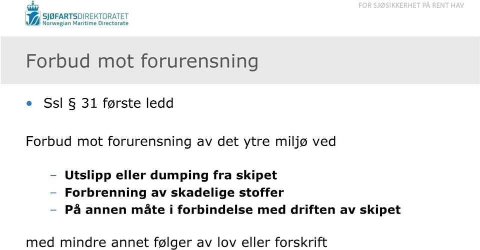 skipet Forbrenning av skadelige stoffer På annen måte i