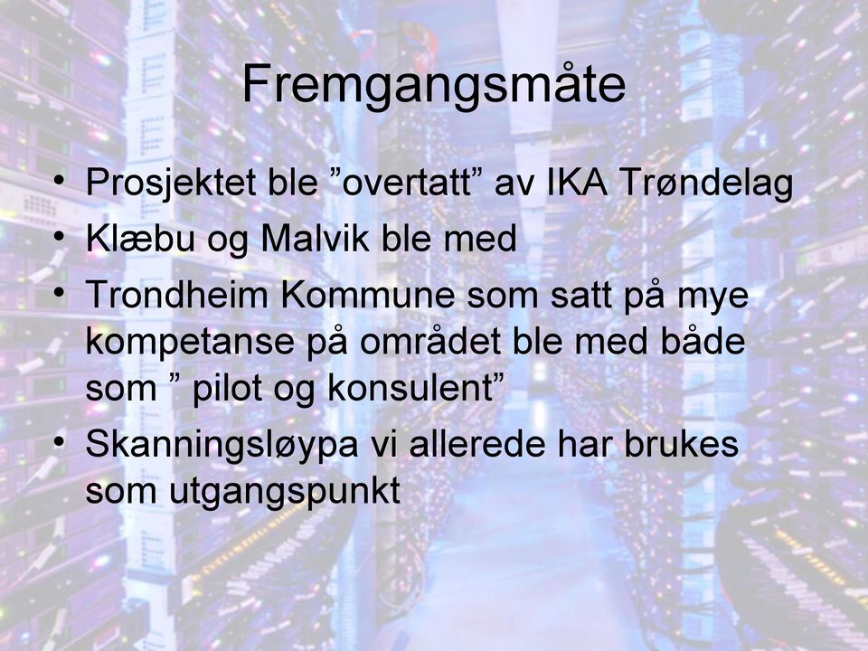 mye kompetanse på området ble med både som pilot og