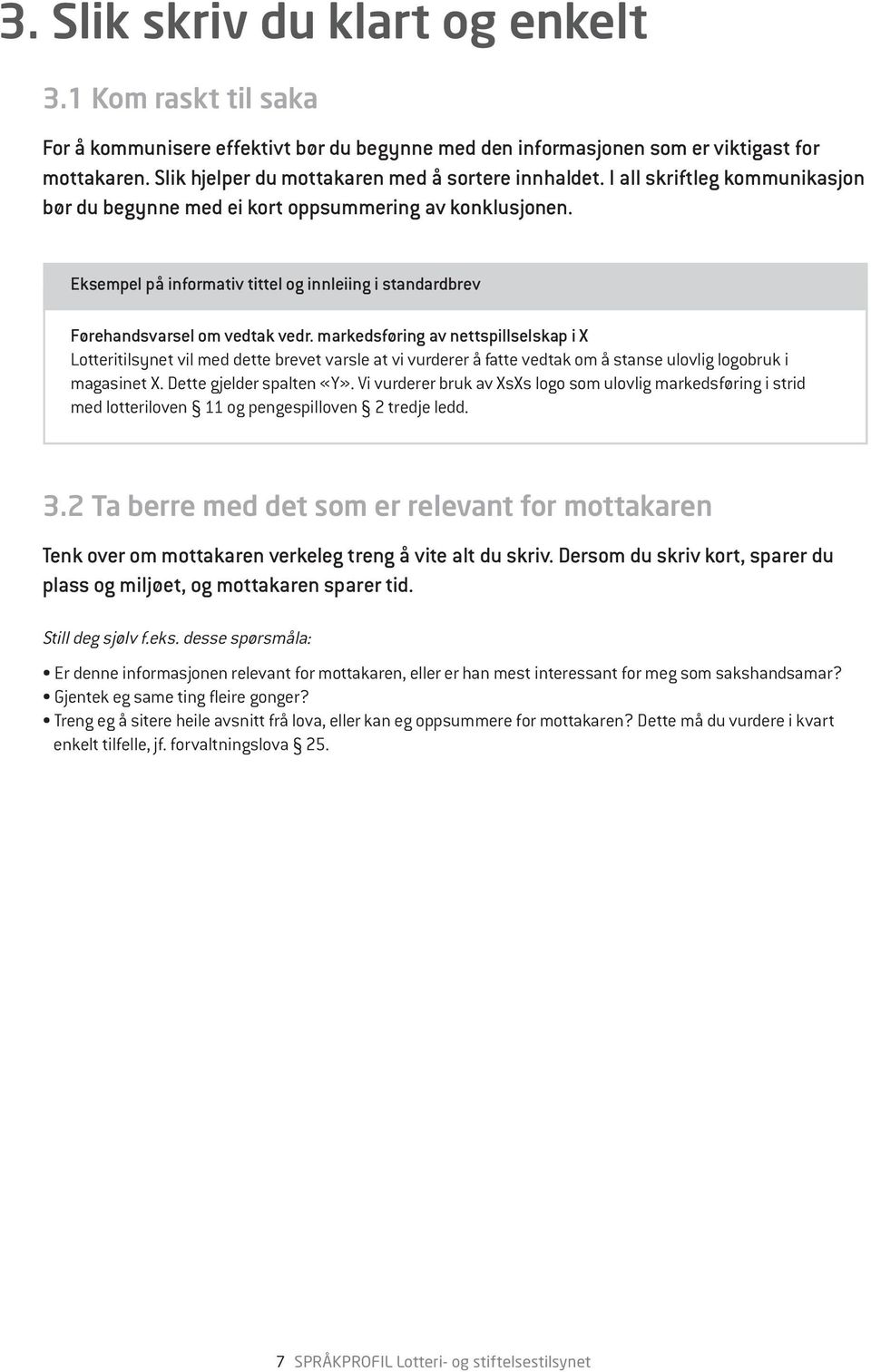 Eksempel på informativ tittel og innleiing i standardbrev Førehandsvarsel om vedtak vedr.