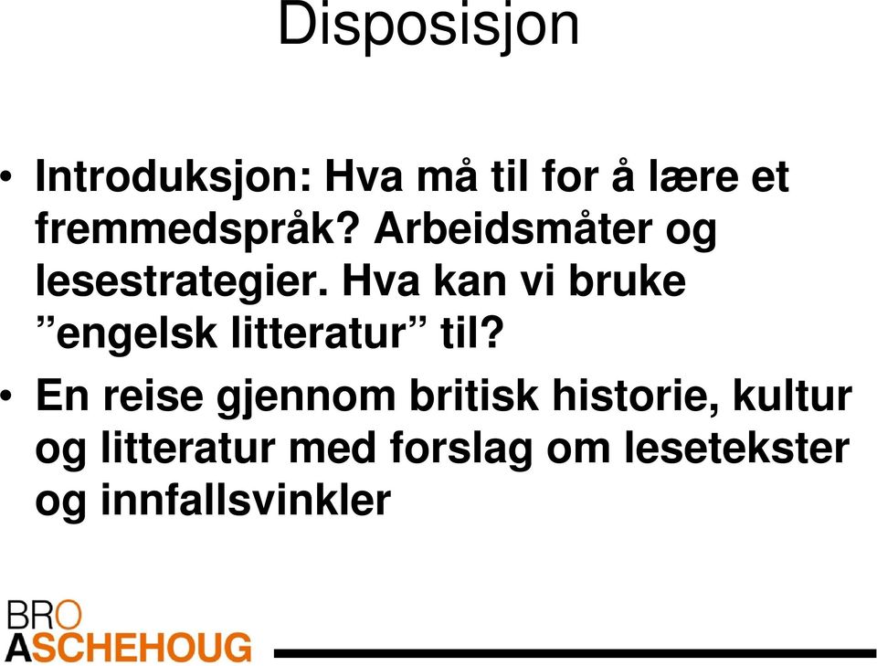 Hva kan vi bruke engelsk litteratur til?