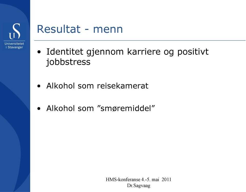 jobbstress Alkohol som