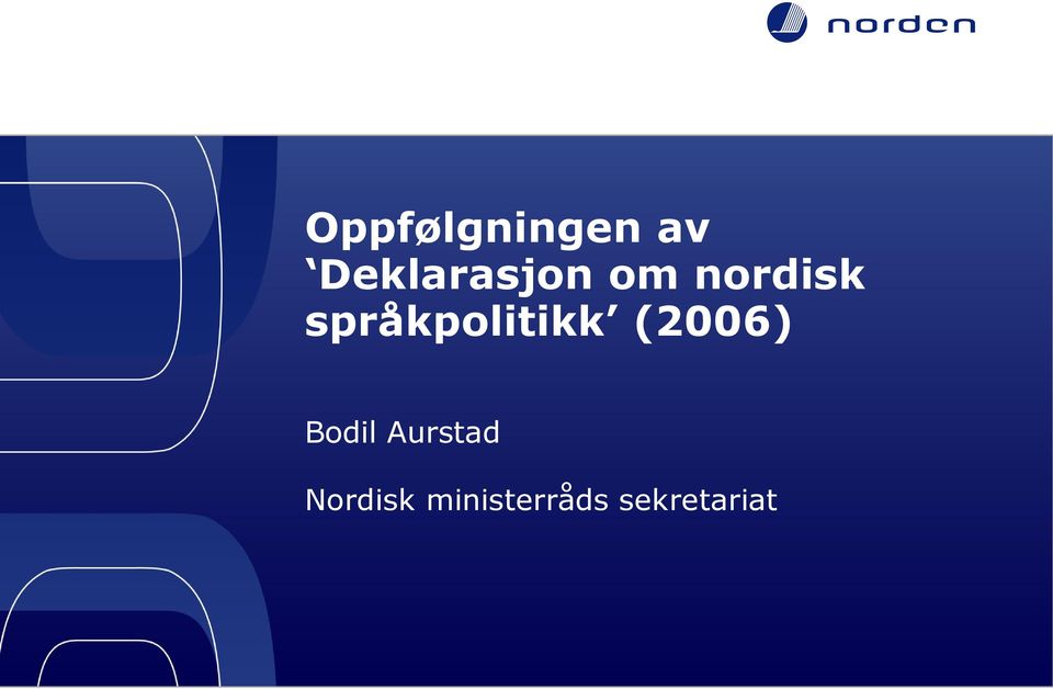 språkpolitikk (2006) Bodil