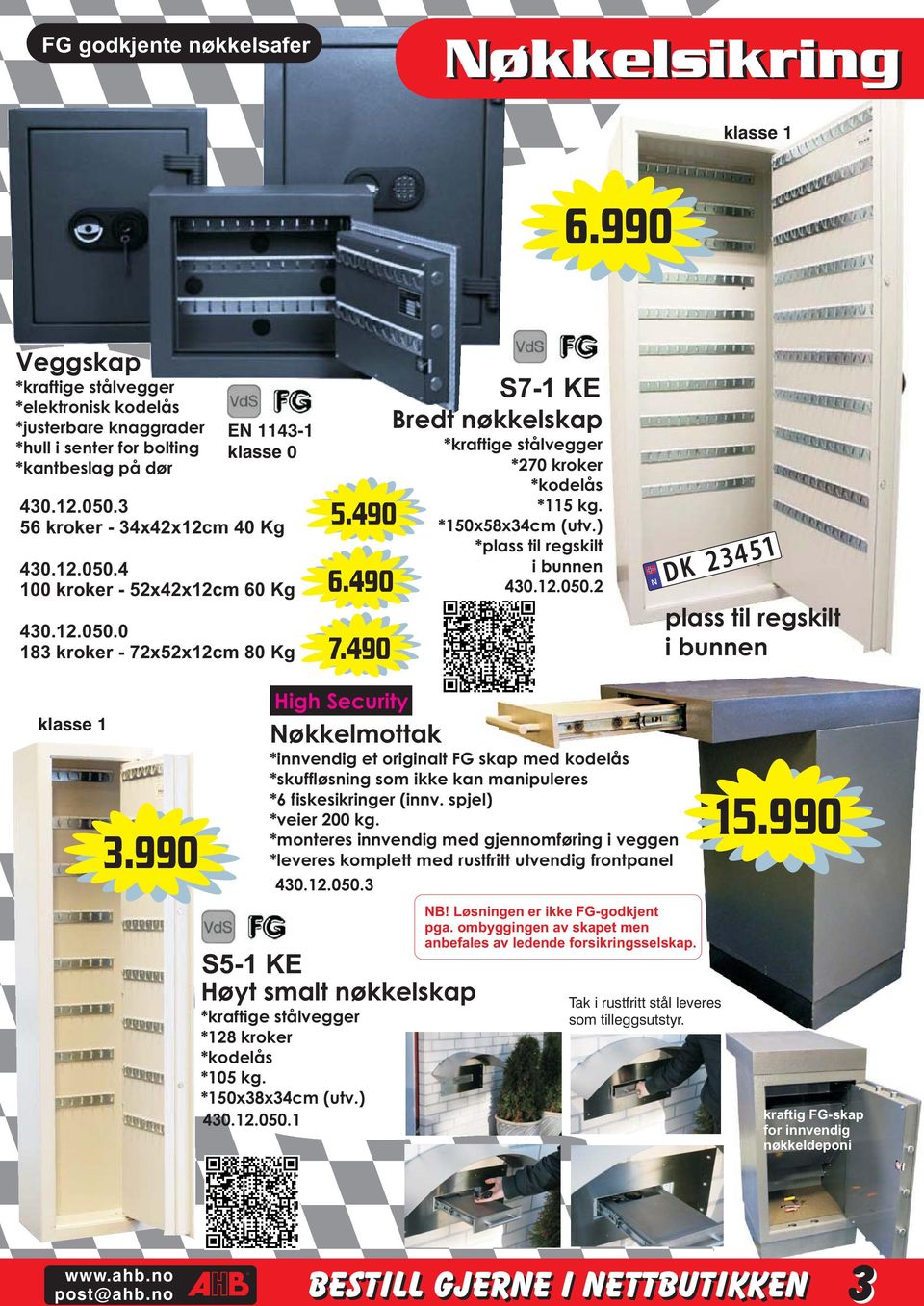 490 S7-1 KE Bredt nøkkelskap *kraftige stålvegger *270 kroker *kodelås *115 kg. *150x58x34cm (utv.) *plass til regskilt i bunnen 430.12.050.2 plass til regskilt i bunnen klasse 1 3.