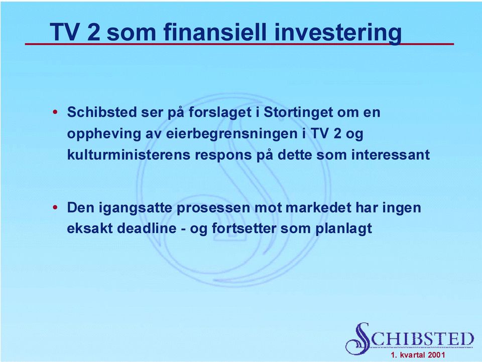 kulturministerens respons på dette som interessant Den igangsatte