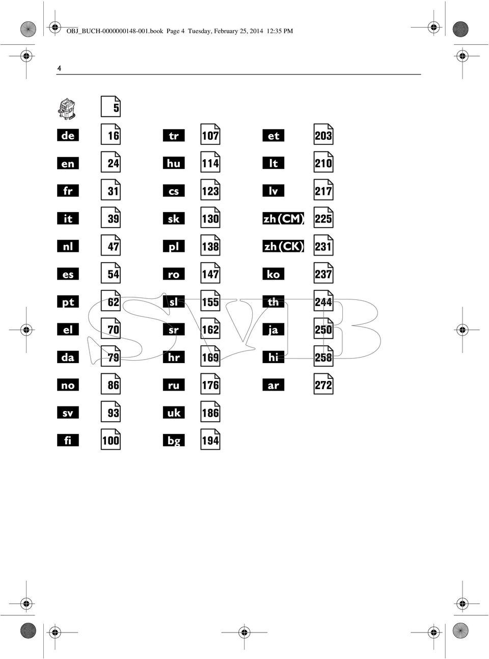 hu 114 lt 210 fr 31 cs 123 lv 217 it 39 sk 130 zh(cm) 225 nl 47 pl 138 zh(ck)