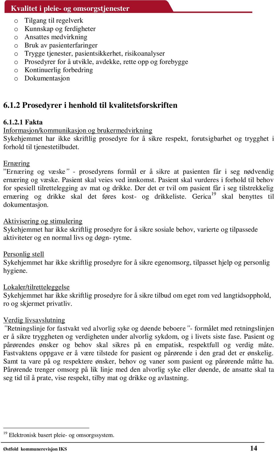 Prosedyrer i henhold til kvalitetsforskriften 6.1.2.