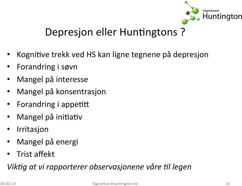 på interesse Mangel på konsentrasjon Forandring i appe2, Mangel på ini2a2v