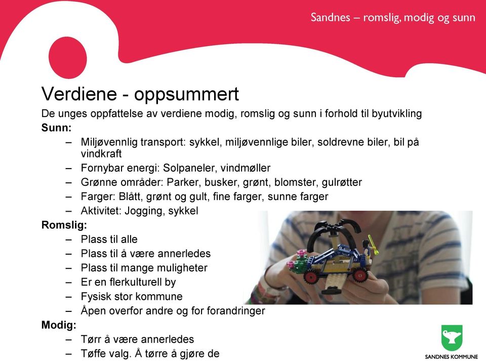 gulrøtter Farger: Blått, grønt og gult, fine farger, sunne farger Aktivitet: Jogging, sykkel Romslig: Plass til alle Plass til å være annerledes