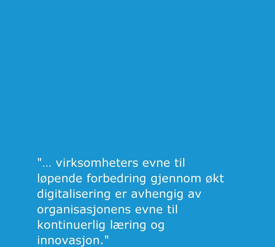 digitalisering er avhengig av